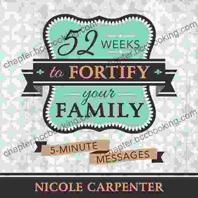 52 Weeks To Fortify Your Family Book Cover 52 Weeks To Fortify Your Family: 5 Minute Messages