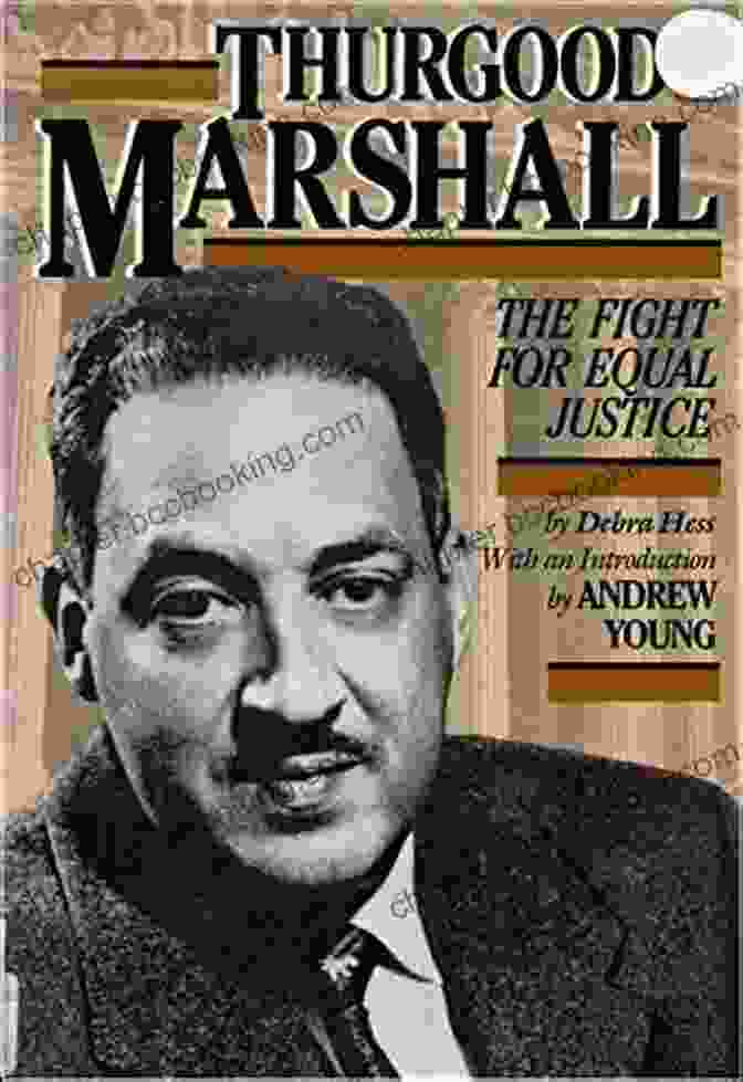 A Collection Of Thurgood Marshall's Early Civil Rights Letters, Revealing His Unwavering Determination Marshalling Justice: The Early Civil Rights Letters Of Thurgood Marshall