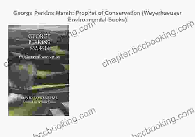 A Photo Of The Book Prophet Of Conservation By Weyerhaeuser Environmental Books, Featuring A Forest Scene On The Cover. George Perkins Marsh: Prophet Of Conservation (Weyerhaeuser Environmental Books)