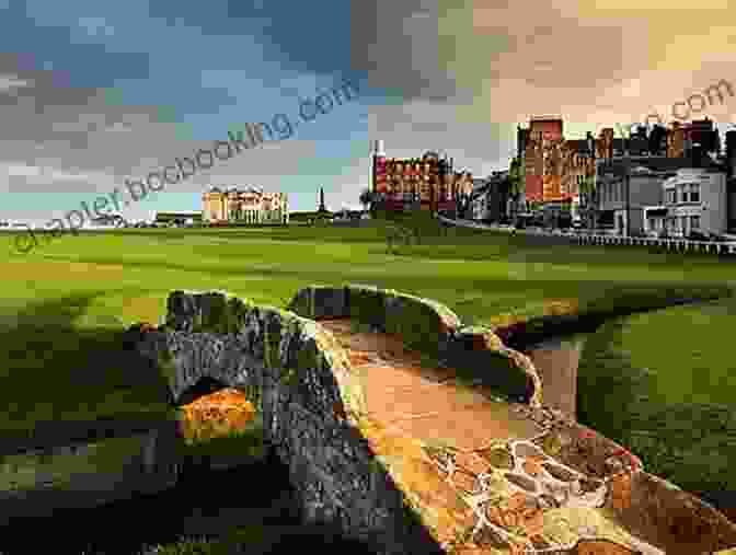Aerial View Of St Andrews Old Course With Iconic Swilcan Bridge The Golf Lover S Guide To Scotland (City Guides)