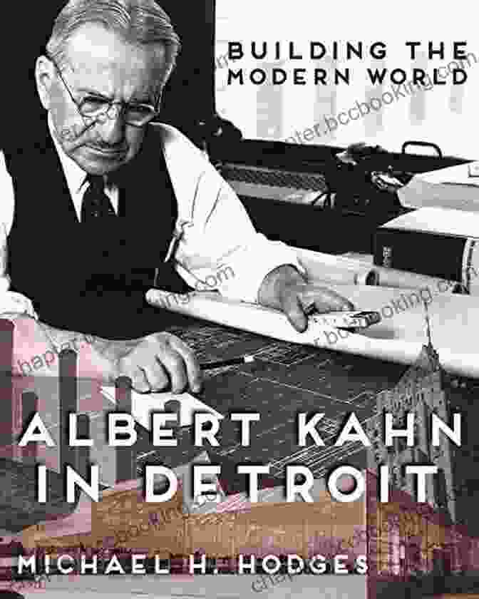 Albert Kahn: In Detroit, Painted Turtle Building The Modern World: Albert Kahn In Detroit (Painted Turtle)