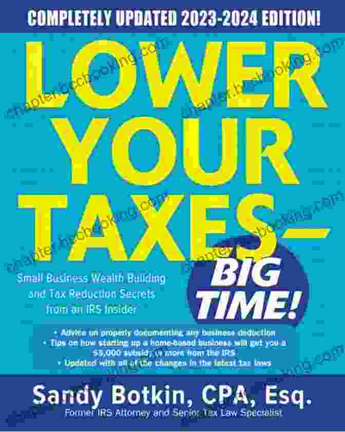 Book Cover: Lower Your Taxes Big Time 2024 Lower Your Taxes BIG TIME 2024: Small Business Wealth Building And Tax Reduction Secrets From An IRS Insider (Lower Your Taxes Big Time)