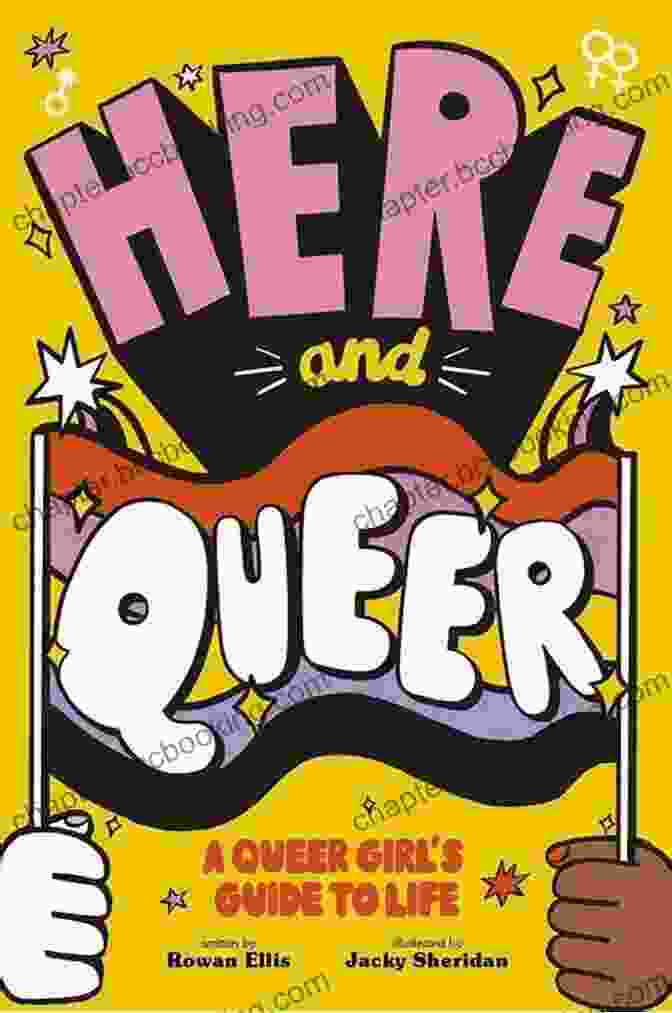 Book Cover Of Here And Queer By Rowan Ellis, Featuring A Vibrant And Abstract Illustration Of Diverse Figures Interconnected By Threads. Here And Queer Rowan Ellis