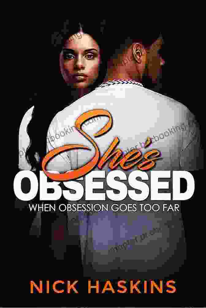 Book Cover Of 'She Obsessed' By Nick Haskins, Featuring A Woman's Face Obscured By Shadows, Her Eyes Filled With Intensity And A Hint Of Danger. She S Obsessed Nick Haskins