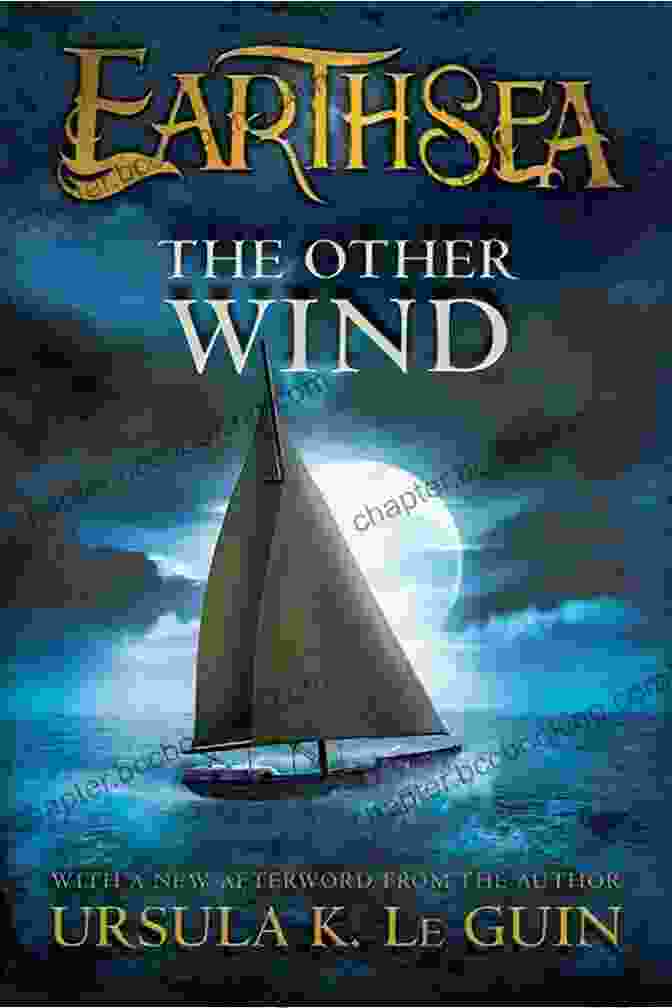 Book Cover Of 'The Other Wind' By Ursula K. Le Guin The Other Wind (The Earthsea Cycle 6)