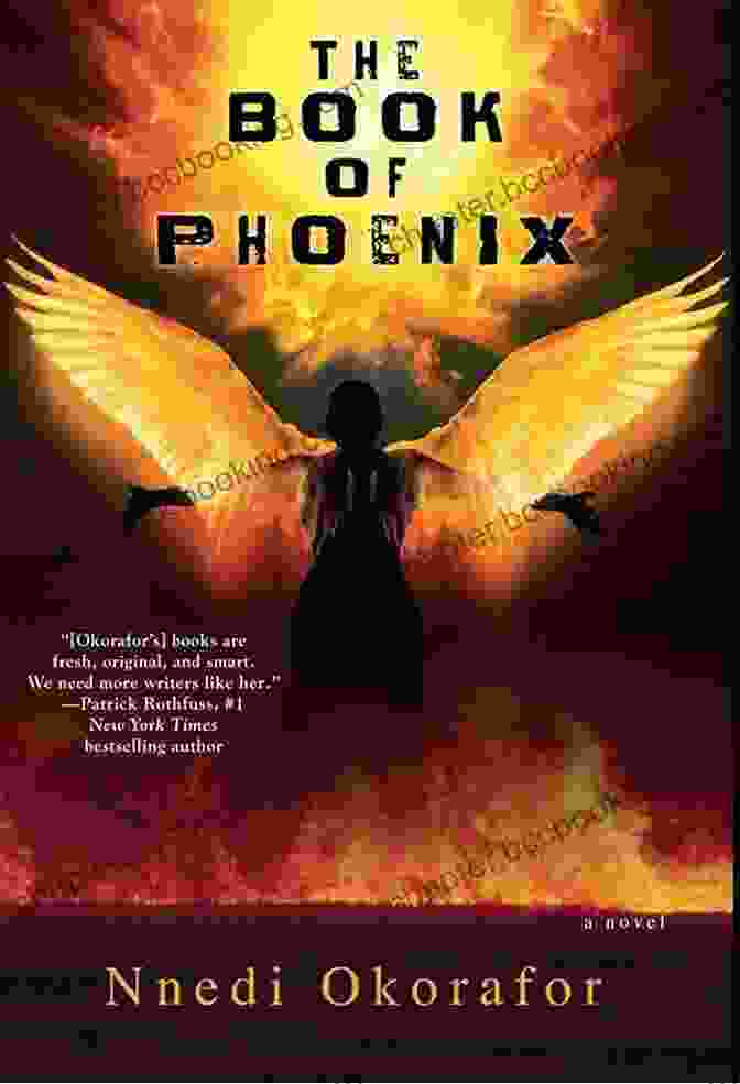 Book Cover Of The Phoenix By Nnedi Okorafor The Of Phoenix Nnedi Okorafor