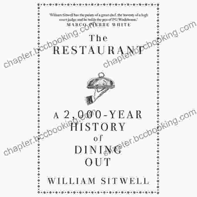 Book Cover Of 'The Restaurant: A 000 Year History Of Dining Out' The Restaurant: A 2 000 Year History Of Dining Out