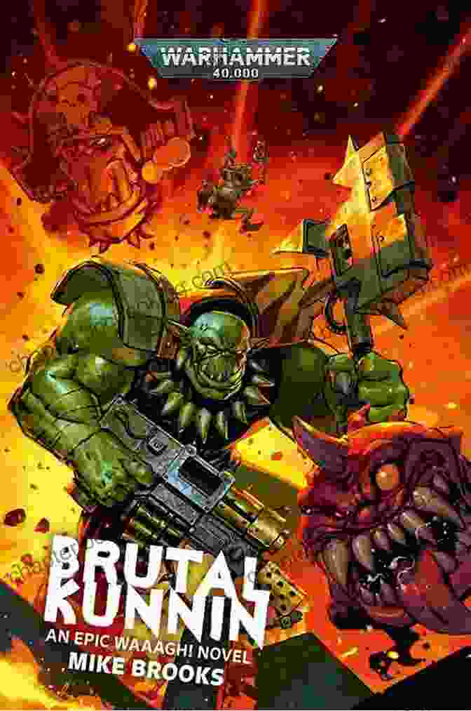 Brutal Kunnin' Warhammer 40,000 Book Cover By Mike Brooks Brutal Kunnin (Warhammer 40 000) Mike Brooks