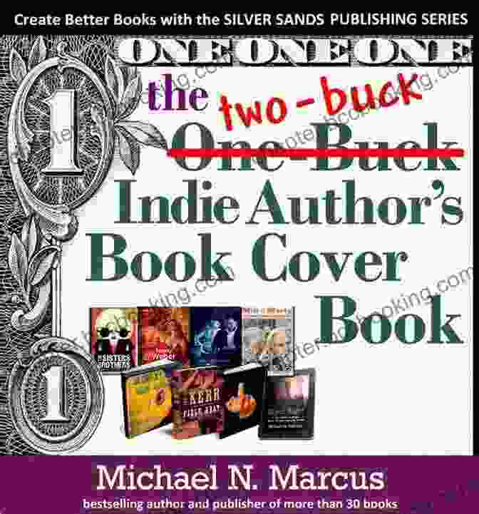 Cover Design Tips The One Buck Indie Author S Type (Silver Sands Publishing Series)