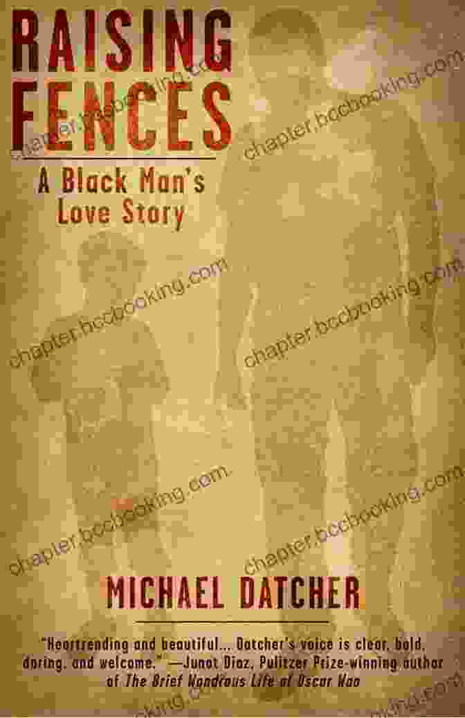 Cover Of The Book 'Raising Fences: A Black Man's Love Story' By Michael Hodge Featuring A Silhouette Of A Man And A Woman Embraced Against A Sunset Backdrop Raising Fences: A Black Man S Love Story