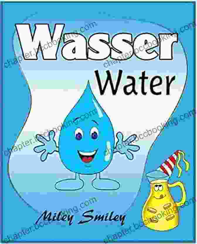 Cover Of Wasser / Water, A Bilingual German English Children's Book Wasser Water (German English Childrens German Children S Bilingual) (German Edition)