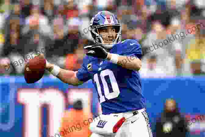 Eli Manning In Action As Quarterback For The New York Giants Eli Manning: The Making Of A Quarterback