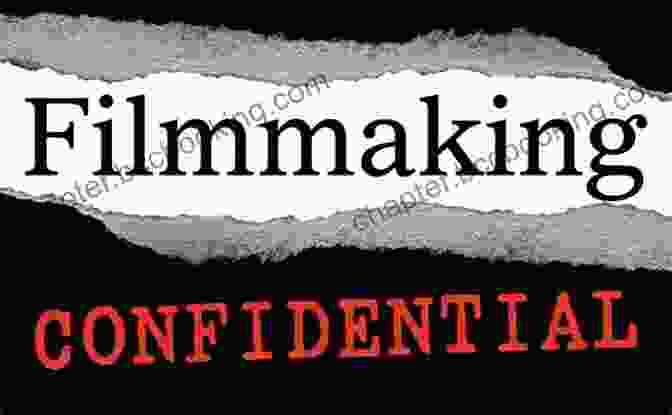 Filmmaking Confidential Book Cover Filmmaking Confidential: Secrets From An Independent Filmmaker