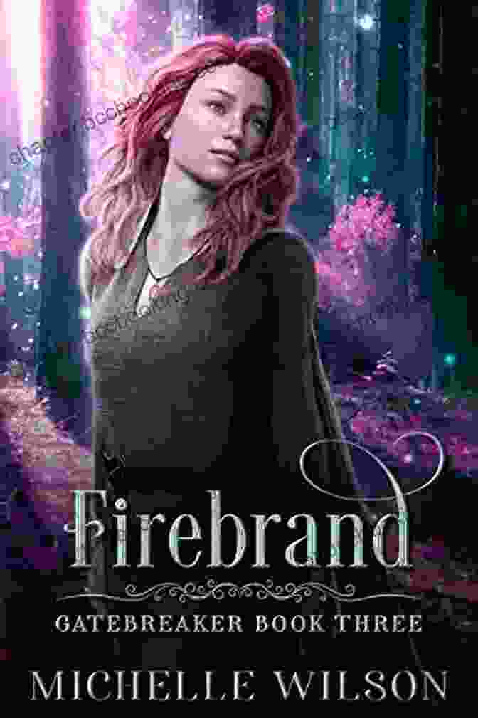 Firebrand Gatebreaker Book Cover Showing A Warrior In Battle Firebrand (Gatebreaker 3) Michelle Wilson