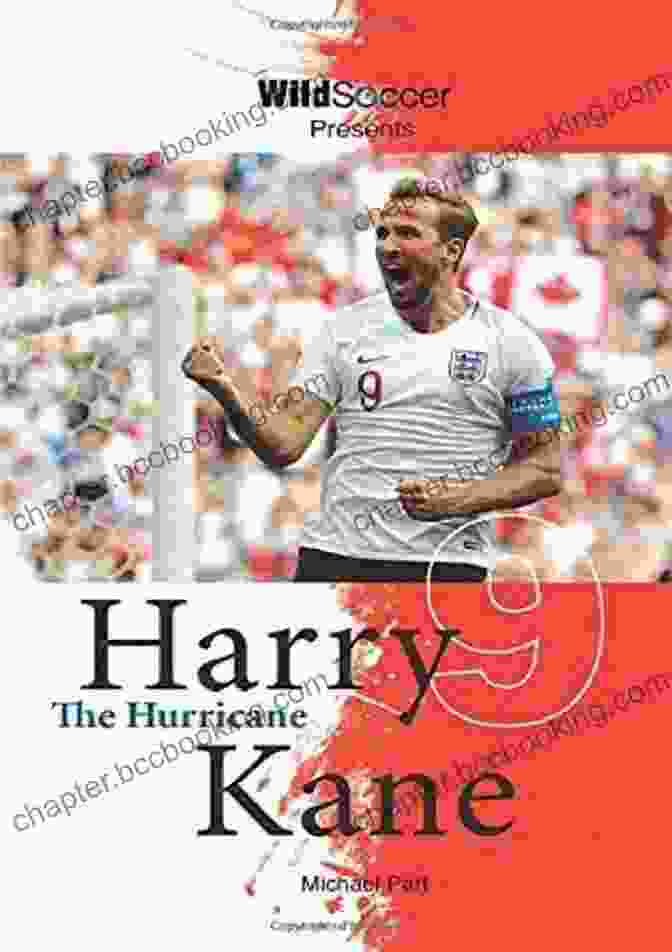 Harry Kane: The Hurricane Soccer Stars Series Book Cover Harry Kane The Hurricane (Soccer Stars Series)