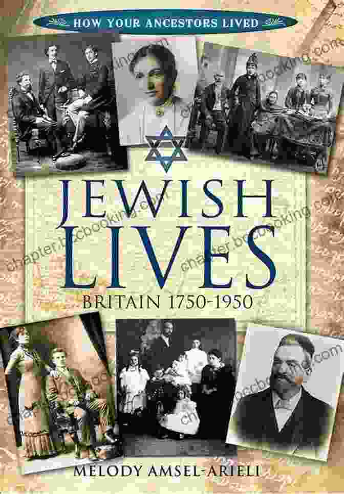 Jewish Lives In Britain, 1750 1950: How Your Ancestors Lived Jewish Lives: Britain 1750 1950 (How Your Ancestors Lived)