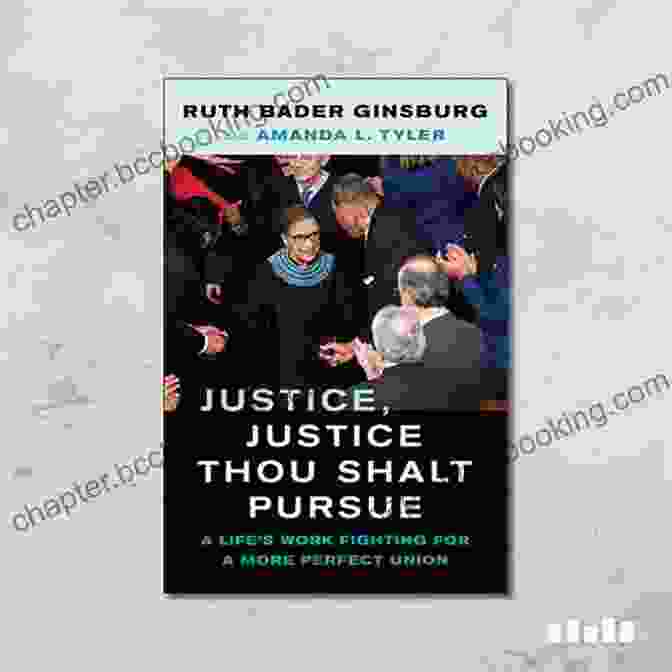 Justice Justice Thou Shalt Pursue Book Cover Justice Justice Thou Shalt Pursue: A Life S Work Fighting For A More Perfect Union (Law In The Public Square 2)