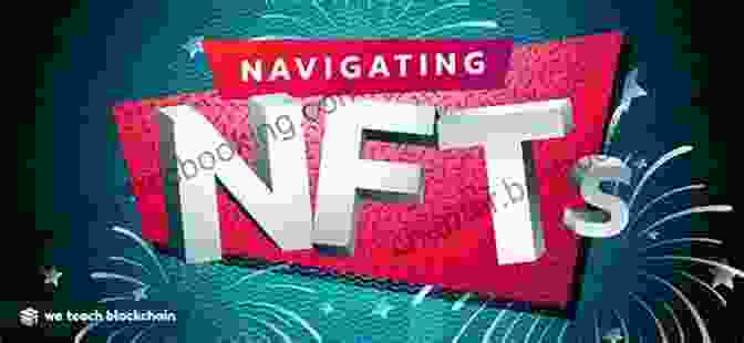 Learn, Collect, Invest, And Stake NFTs – A Comprehensive Guide To Navigating The World Of Digital Collectibles NFTs 101 For Beginners: Learn Collect Invest And Stake NFTs