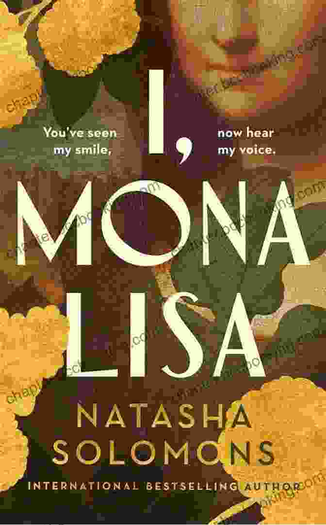 Mona Lisa Natasha Solomons Book Cover Featuring A Woman With A Mona Lisa Like Smile And Enigmatic Eyes I Mona Lisa Natasha Solomons