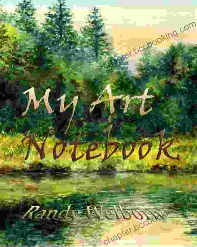 My Art Notebook By Randy Welborn My Art Notebook Randy Welborn