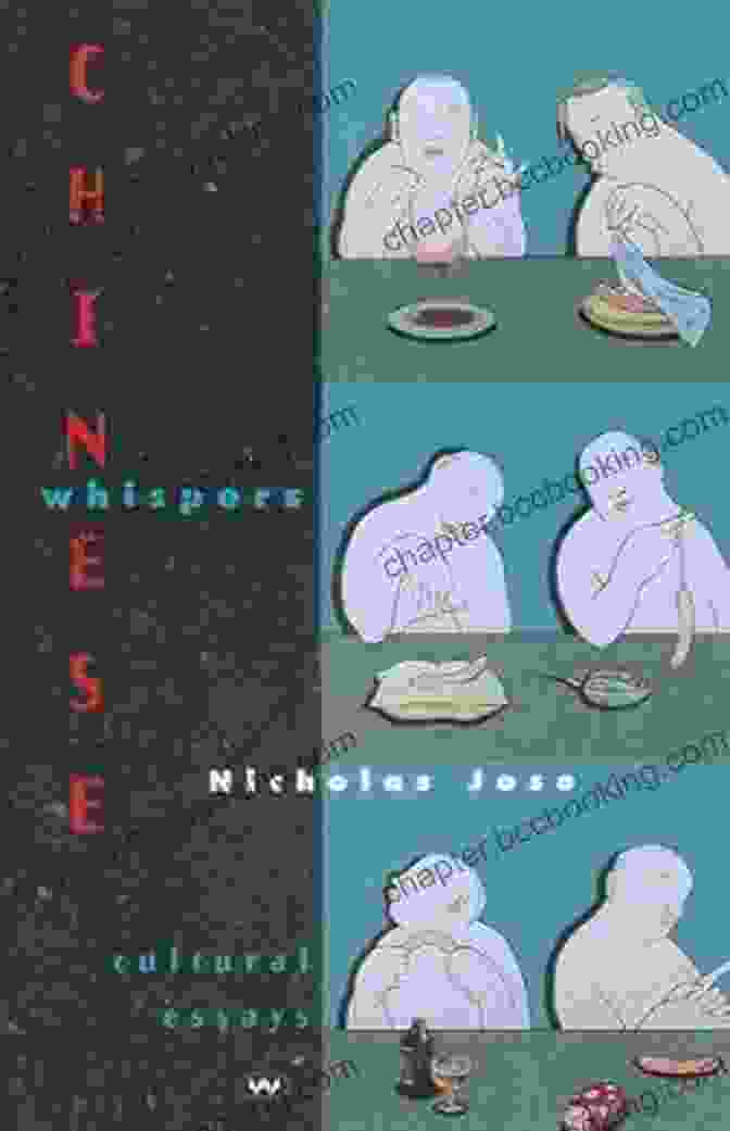 Nicholas Jose Chinese Whispers Cultural Essays Book Cover Chinese Whispers: Cultural Essays Nicholas Jose