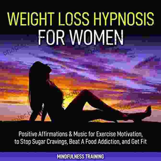 Positive Affirmations Music For Exercise Motivation To Stop Sugar Cravings Beat Weight Loss Hypnosis For Women: Positive Affirmations Music For Exercise Motivation To Stop Sugar Cravings Beat A Food Addiction And Get Fit (Law Weight Loss Affirmations Guided Meditation)