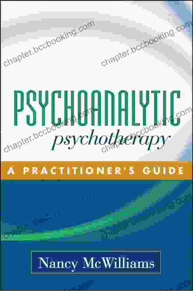 Psychoanalytic Psychotherapy Practitioner Guide Book Cover Psychoanalytic Psychotherapy: A Practitioner S Guide