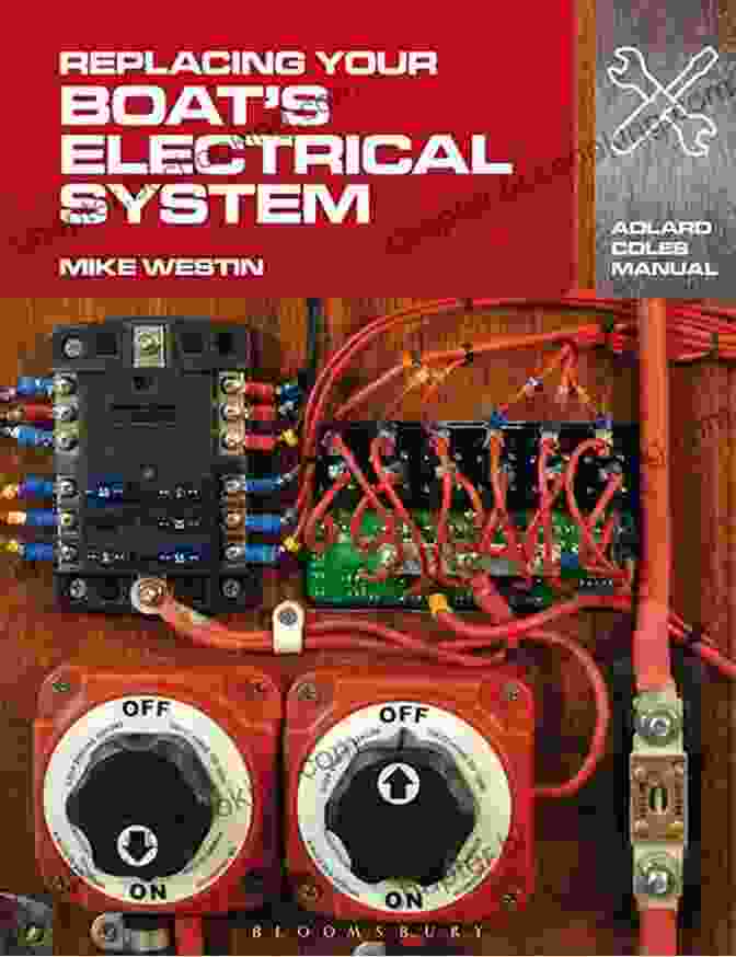 Replacing Your Boat Electrical System Adlard Coles Manuals Replacing Your Boat S Electrical System (Adlard Coles Manuals)