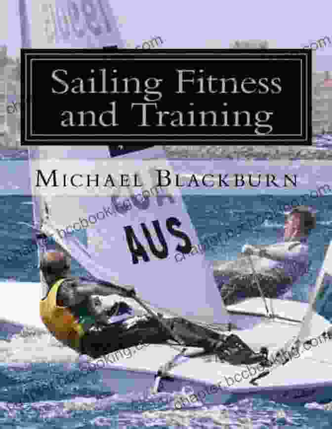 Sailing Injury Prevention Sailing Fitness And Training Michael Blackburn