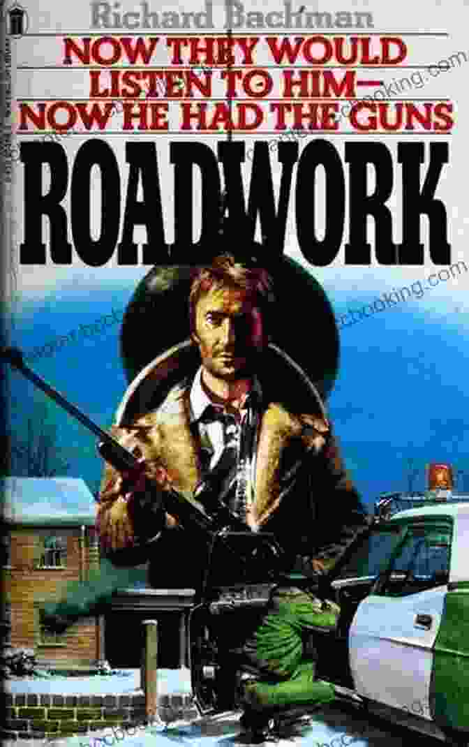 Stephen King's Roadwork Novel Cover Featuring A Dark And Mysterious Road Construction Site Roadwork: A Novel Stephen King