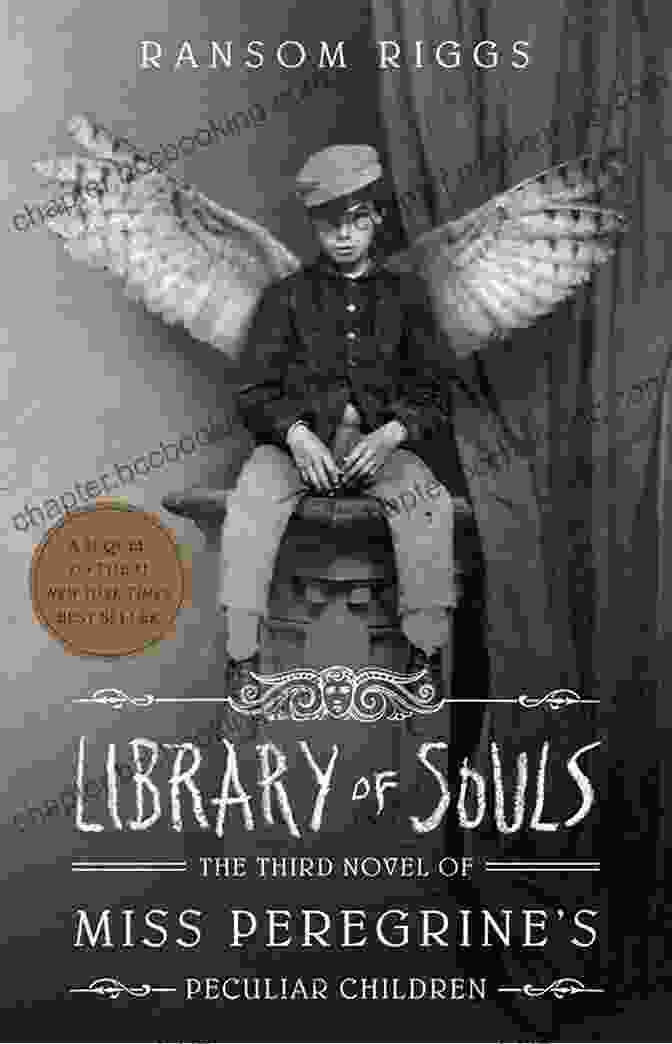 The Cover Of The Third Novel Of Miss Peregrine Peculiar Children Library Of Souls: The Third Novel Of Miss Peregrine S Peculiar Children