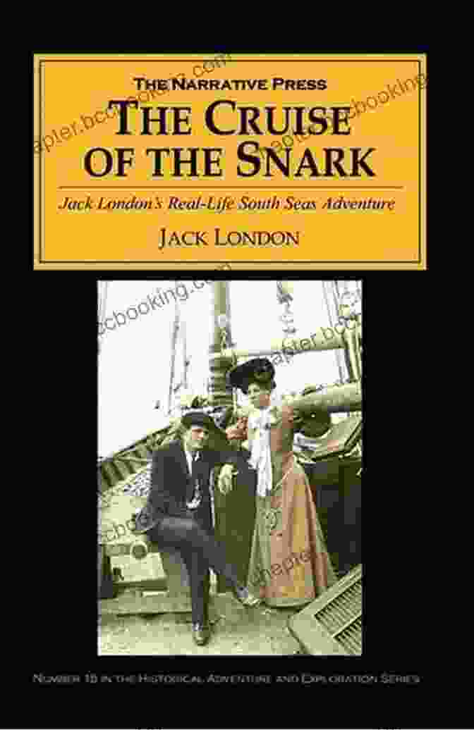 The Cruise Of The Snark By Jack London The Cruise Of The Snark (Mint Editions Travel Narratives)