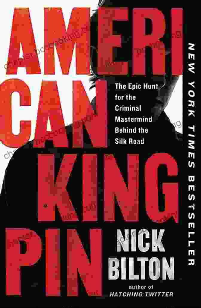 The Epic Hunt For The Criminal Mastermind Behind The Silk Road Book Cover American Kingpin: The Epic Hunt For The Criminal Mastermind Behind The Silk Road