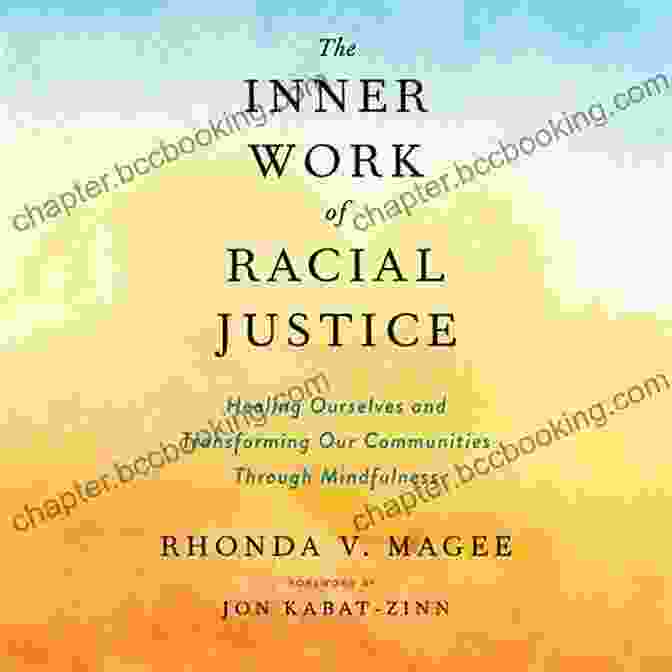 The Inner Work Of Racial Justice Book Cover Featuring A Diverse Group Of People Coming Together The Inner Work Of Racial Justice: Healing Ourselves And Transforming Our Communities Through Mindfulness
