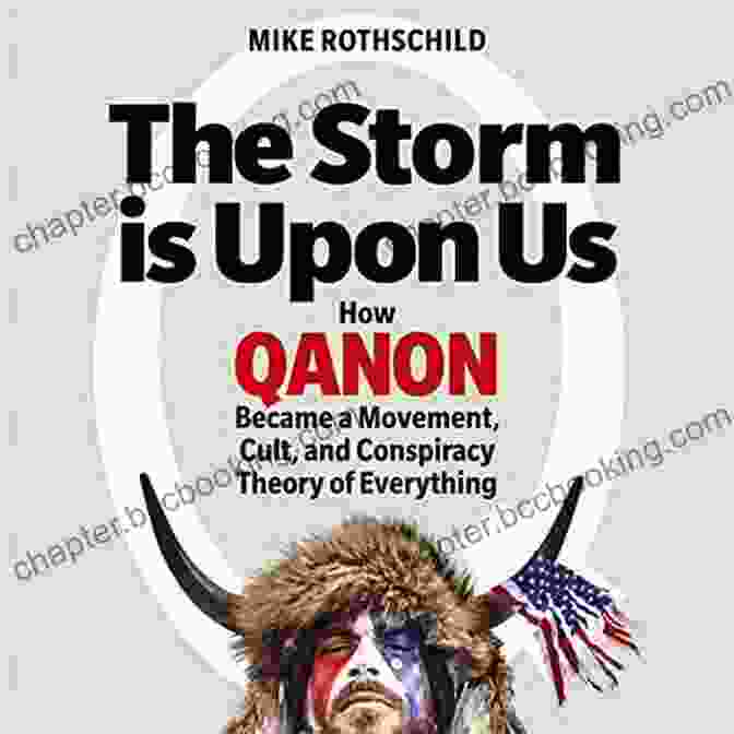 The Storm Is Upon Us Book Cover The Storm Is Upon Us: How QAnon Became A Movement Cult And Conspiracy Theory Of Everything