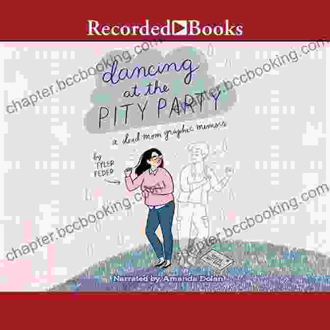 The Vibrant And Eye Catching Cover Of The Book, 'Dancing At The Pity Party', Featuring A Woman Dancing Gracefully Amidst A Kaleidoscope Of Colors And Emotions. Dancing At The Pity Party