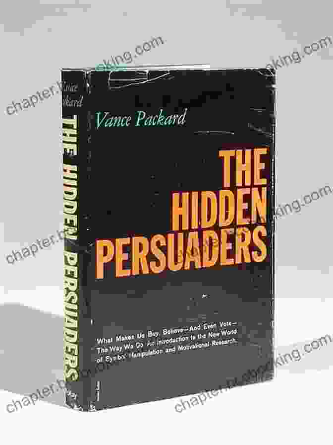 Vance Packard, The Hidden Persuaders The Hidden Persuaders Vance Packard