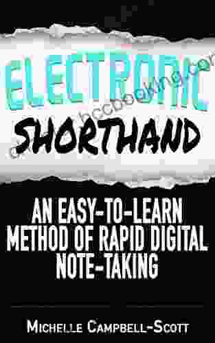 Electronic Shorthand: An Easy To Learn Method Of Rapid Digital Note Taking (The Digital Notetaking Series)