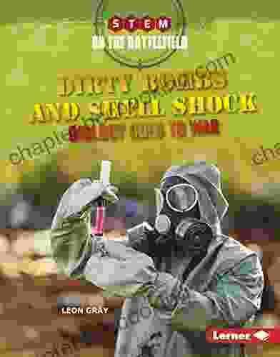 Dirty Bombs And Shell Shock: Biology Goes To War (STEM On The Battlefield)