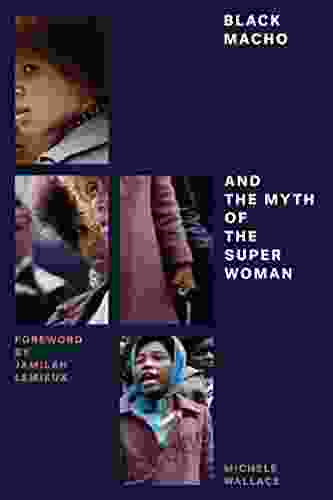 Black Macho And The Myth Of The Superwoman (Feminist Classics)