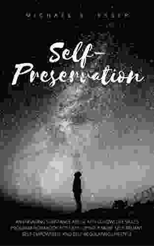 Self Preservation: An Engaging Substance Abuse And DUI/DWI Life Skills Program/Workbook For Developing A More Self Reliant Self Empowered And Self Regulating Lifestyle