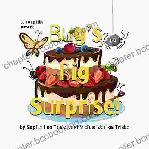 Bug S Big Surprise (Bug On A Bike Presents)