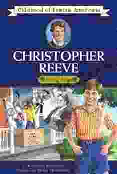 Christopher Reeve: Young Actor (Childhood Of Famous Americans)