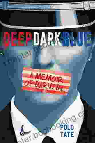 Deep Dark Blue: A Memoir Of Survival
