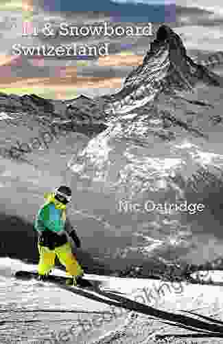 Ski Snowboard Switzerland Nic Oatridge