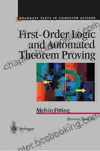 First Order Logic And Automated Theorem Proving (Texts In Computer Science)