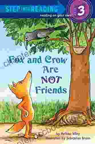 Fox And Crow Are Not Friends (Step Into Reading)