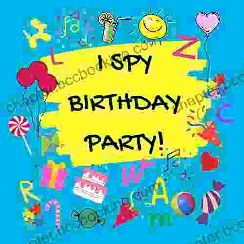 I SPY BIRTHDAY PARTY : A Fun Guessing Game For 2 5 Years Old Activity For Toddlers