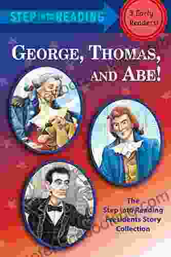 George Thomas And Abe : The Step Into Reading Presidents Story Collection