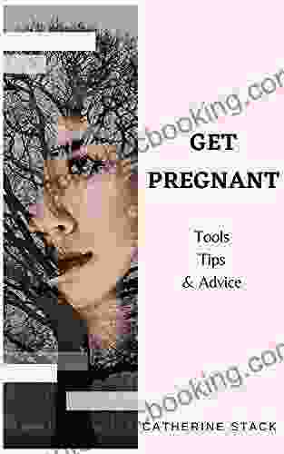 GET PREGNANT: Tools Tips Advice